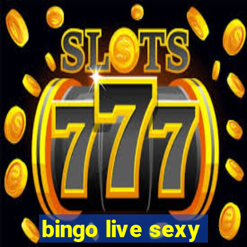 bingo live sexy